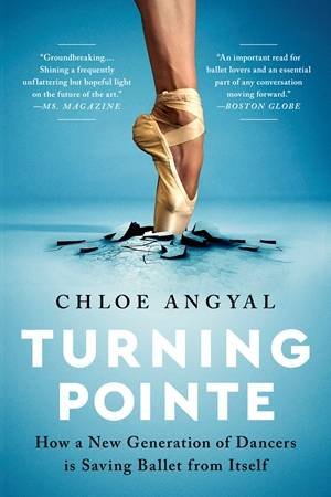 Turning Pointe by Chloe Angyal