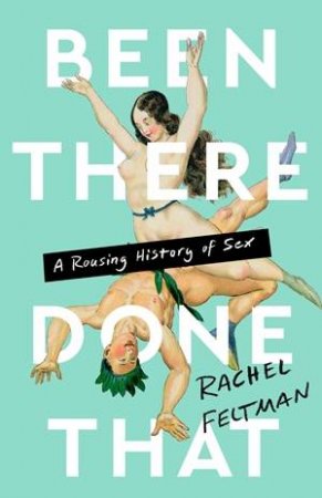 Been There, Done That by Rachel Feltman