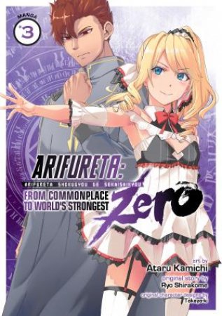 Arifureta From Commonplace To World's Strongest ZERO Vol. 03 by Ryo Shirakome