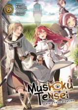 Mushoku Tensei Jobless Reincarnation Light Novel Vol 6