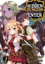 The Hidden Dungeon Only I Can Enter Light Novel Vol 2