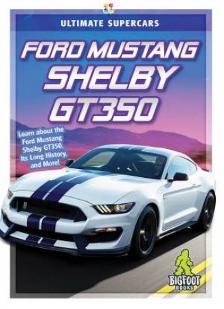 Ford Mustang Shelby GT350 by Tammy Gagne