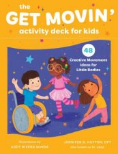 The Get Movin Activity Deck for Kids