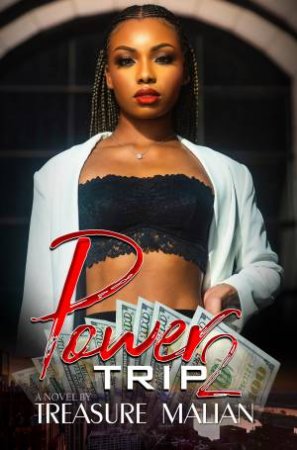 Power Trip 2 by Treasure Malian