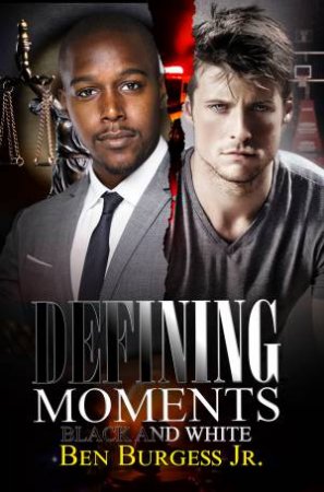 Defining Moments by Ben Burgess Jr