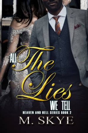 All The Lies We Tell by M. Skye