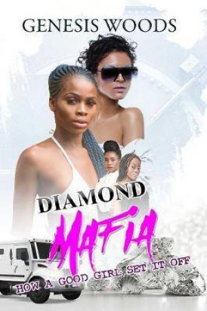 Diamond Mafia by Genesis Woods