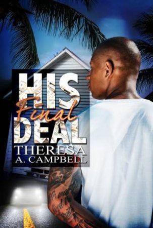 His Final Deal by Theresa A. Campbell