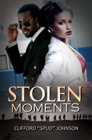 Stolen Moments by Clifford Spud Johnson