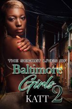 The Secret Lives Of Baltimore Girls 2