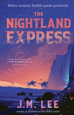 The Nightland Express by J. M. Lee