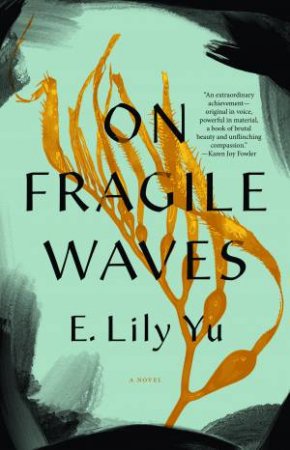 On Fragile Waves by E. Lily Yu