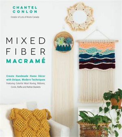 Mixed Fiber Macram by Chantel Conlon