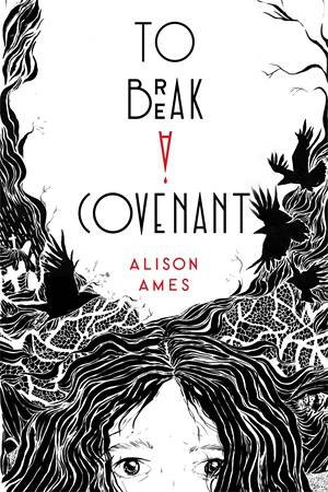 To Break A Covenant by Alison Ames