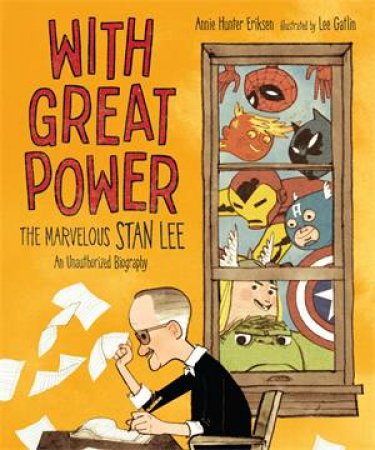 With Great Power by Annie Hunter Eriksen & Lee Gatlin