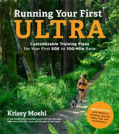 Running Your First Ultra by Krissy Moehl