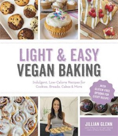 Light & Easy Vegan Baking by Jillian Glenn