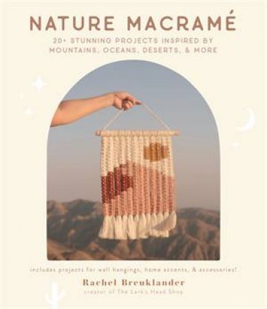 Nature Macram by Rachel Breuklander