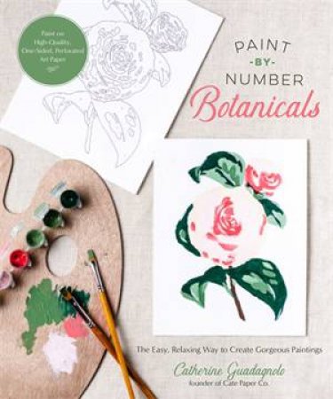 Paint-By-Number Botanicals by Catherine Guadagnolo