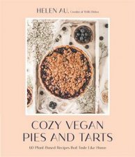 Cozy Vegan Pies And Tarts