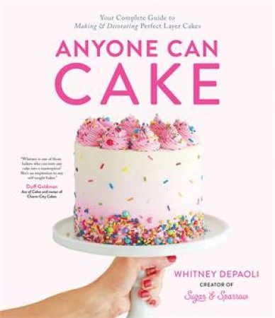 Anyone Can Cake by Whitney DePaoli