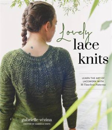 Lovely Lace Knits by Gabrielle Vézina