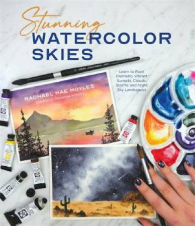 Stunning Watercolor Skies by Rachael Mae Moyles