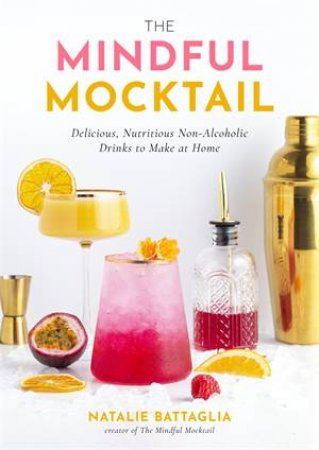 The Mindful Mocktail by Natalie Battaglia