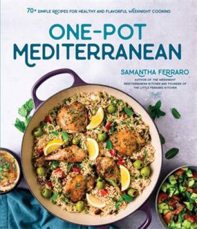 One-Pot Mediterranean by Samantha Ferraro