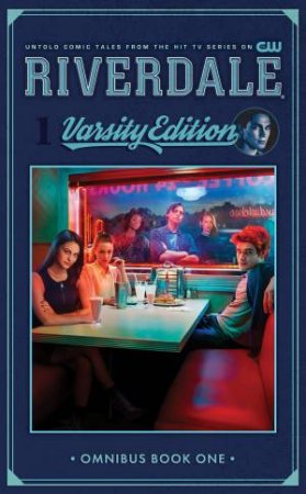 Riverdale Varsity Edition Vol. 1 by Roberto Aguirre-Sacasa