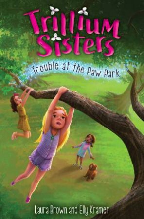 Trouble At The Paw Park by Laura Brown & Elly Kramer