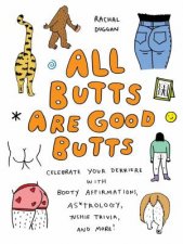 All Butts Are Good Butts