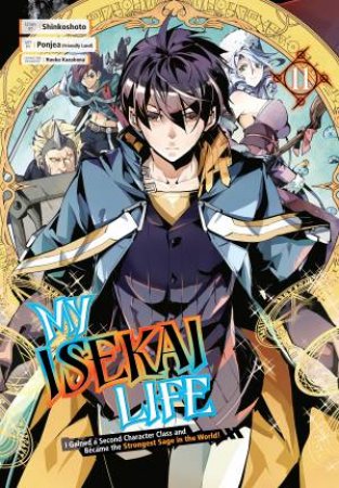 My Isekai Life 11 by Ponjea (Friendly Land) & Shinkoshoto