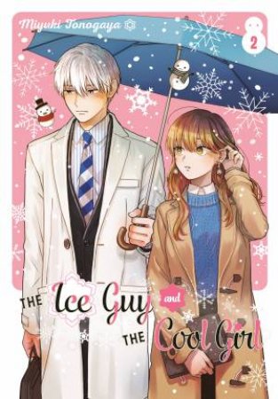 The Ice Guy and the Cool Girl 02 by Miyuki Tonogaya