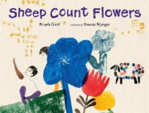 Sheep Count Flowers by Micaela Chirif & Amanda Mijangos