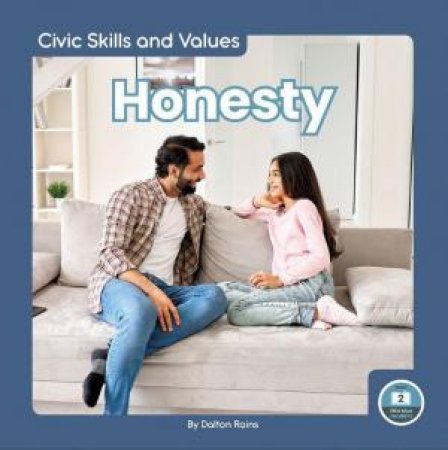 Civic Skills and Values: Helpfulness by DALTON RAINS