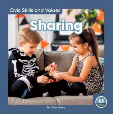 Civic Skills and Values: Sharing by DALTON RAINS