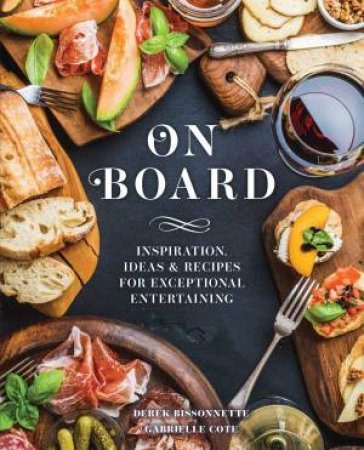 On Board by Derek Bissonnette & Gabrielle Cote