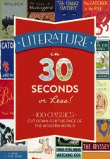 Literature In 30 Seconds Or Less