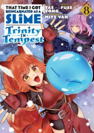 That Time I Got Reincarnated As A Slime: Trinity In Tempest 08 by Fuse & Tae Tono