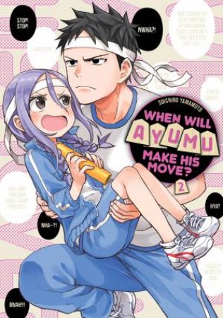 When Will Ayumu Make His Move? 2 by Souichiro Yamamoto