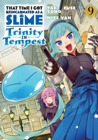 That Time I Got Reincarnated as a Slime: Trinity in Tempest (Manga) 9 by Fuse