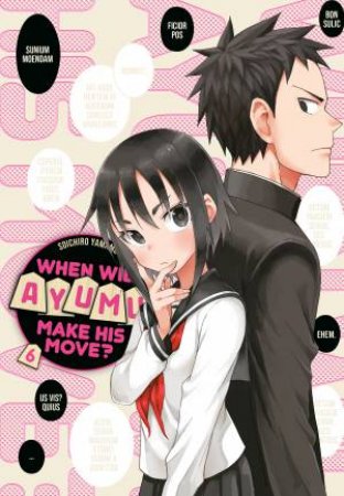 When Will Ayumu Make His Move? 6 by Souichiro Yamamoto