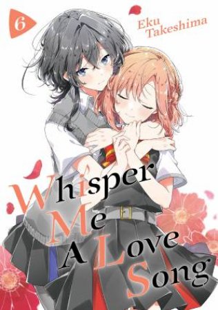 Whisper Me a Love Song 6 by Eku Takeshima