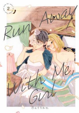 Run Away With Me, Girl Vol. 2 by Battan