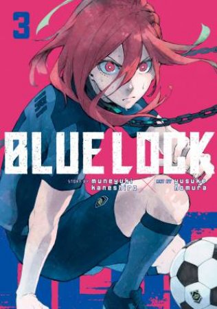 Blue Lock 03 by Muneyuki Kaneshiro