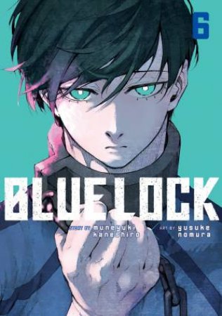 Blue Lock 06 by Muneyuki Kaneshiro