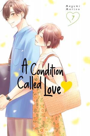 A Condition Called Love 07 by Megumi Morino