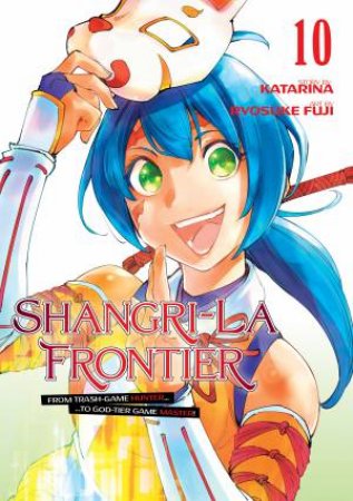 Shangri-La Frontier 10 by Ryosuke Fuji