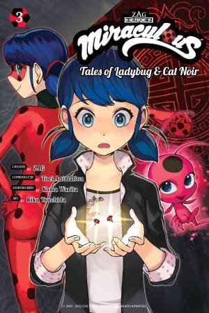 Miraculous Tales of Ladybug & Cat Noir (Manga) 3 by Koma Warita